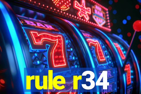 rule r34